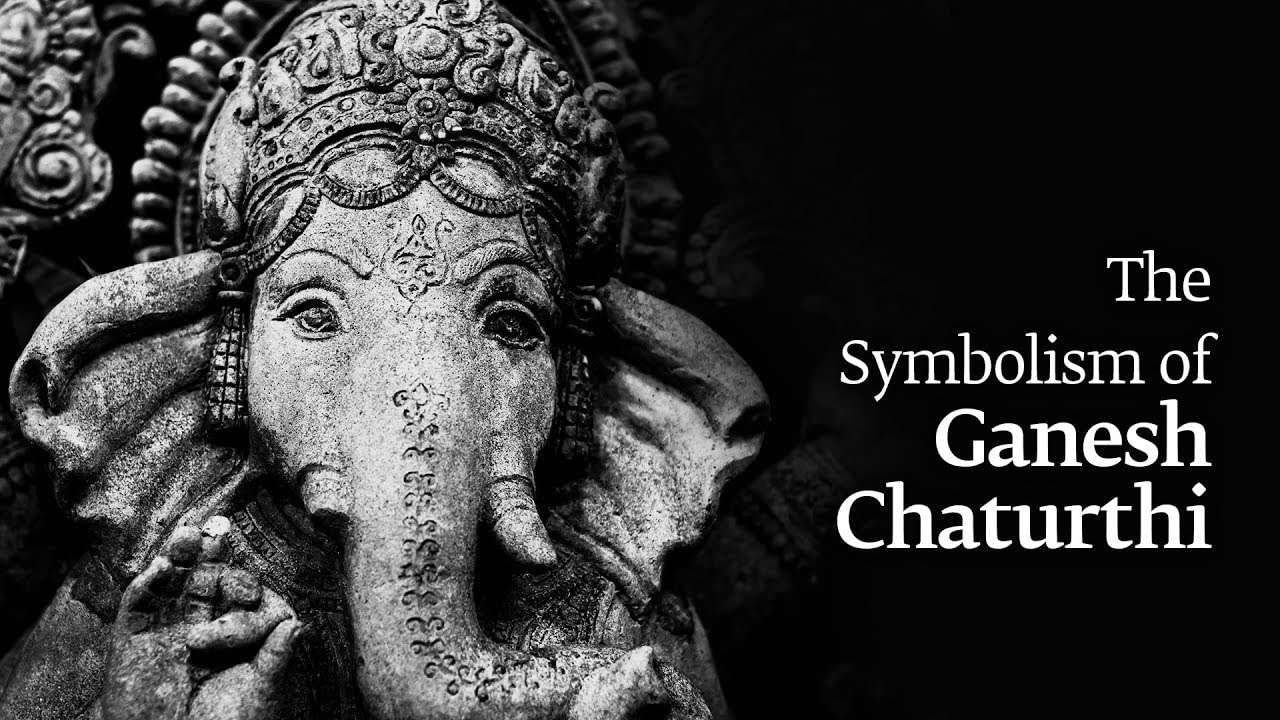 The Symbolism Of Ganesh Chaturthi