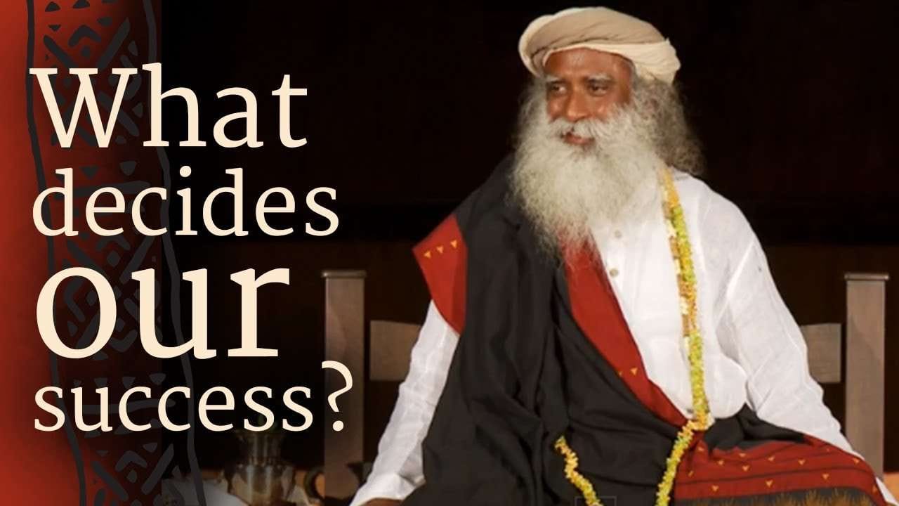 What Decides Our Success?