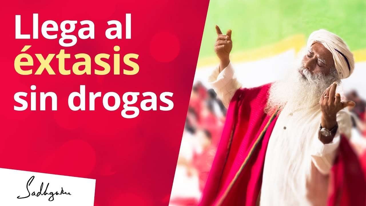 Llega al éxtasis sin drogas | Sadhguru