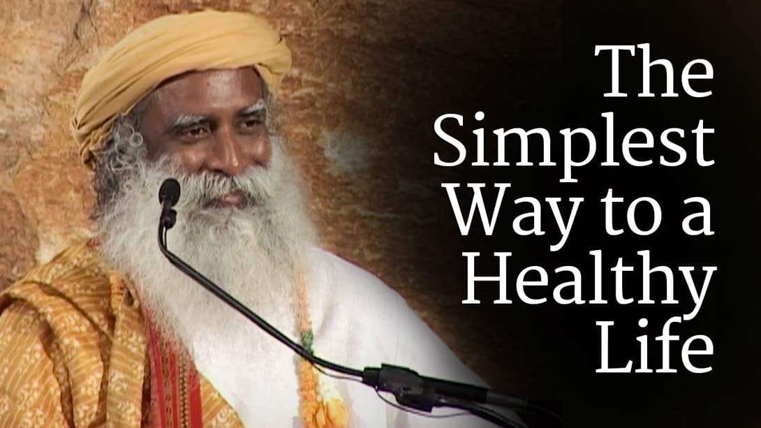 The Simplest Way to a Healthy Life