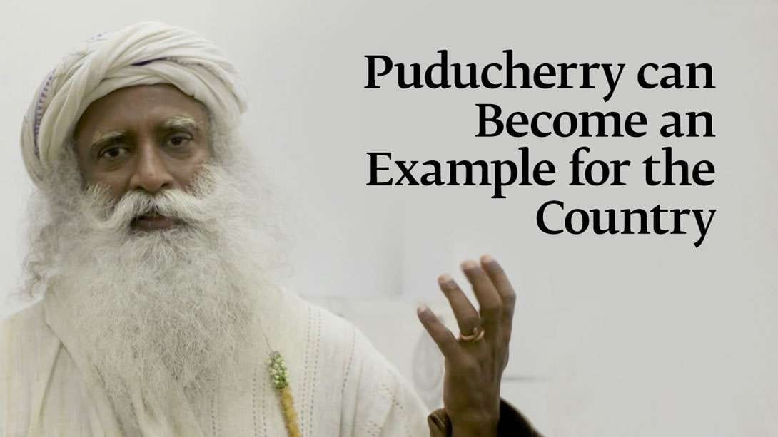 Puducherry can Become an Example for the Country