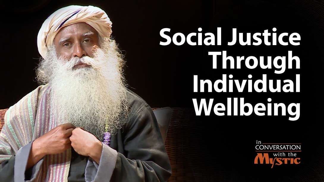 Social Justice Through Individual Wellbeing