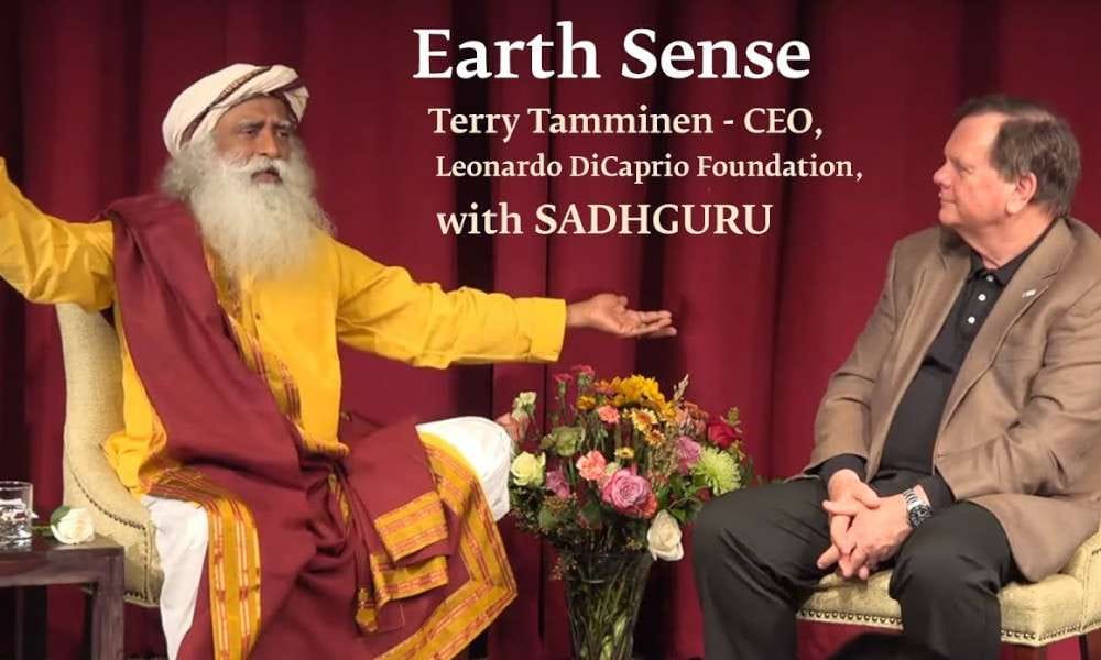 Sadhguru Wisdom Video | Earth Sense: Terry Tamminen, CEO, Leonardo DiCaprio Foundation, in Conversation with Sadhguru