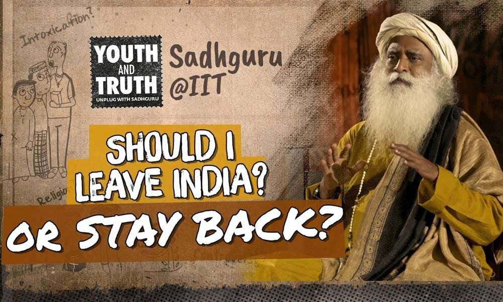 Should I Leave India or Stay Back