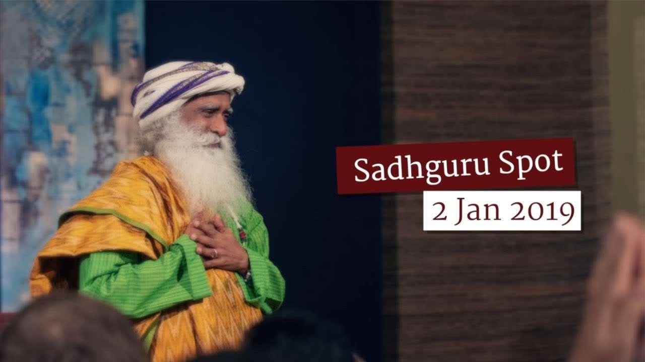 How to Always Know What to Do - Sadhguru Spot of 2 Jan 2019