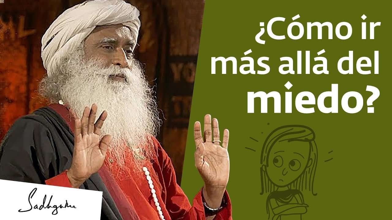 ¿Cómo ir más allá del miedo?