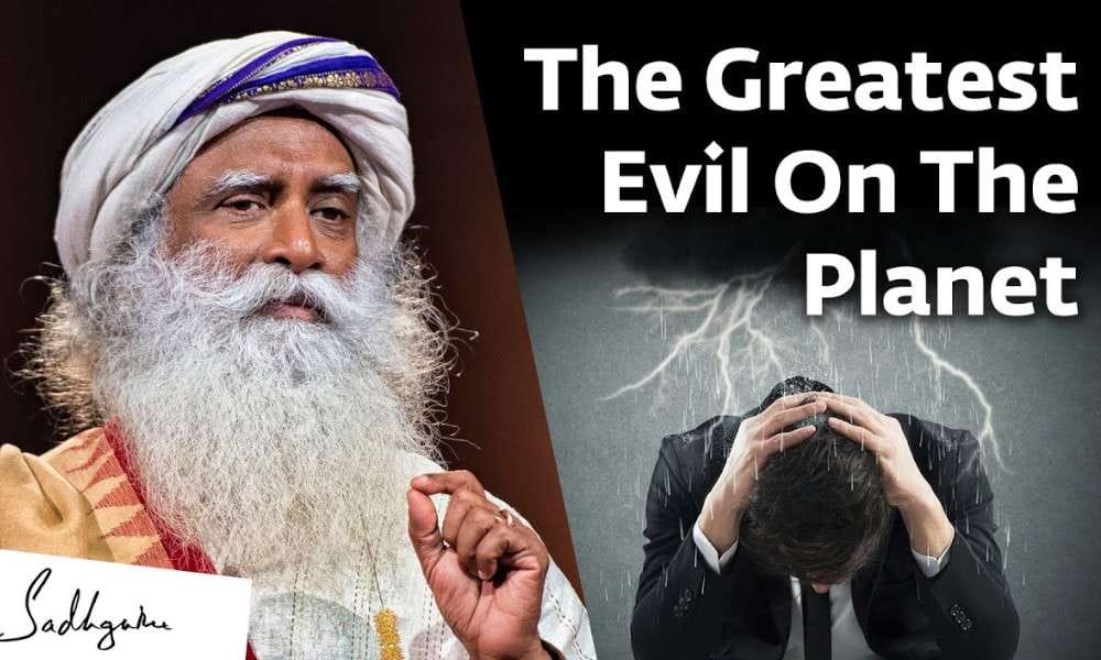 Sadhguru Wisdom Video | What is the Greatest Evil on this Planet?