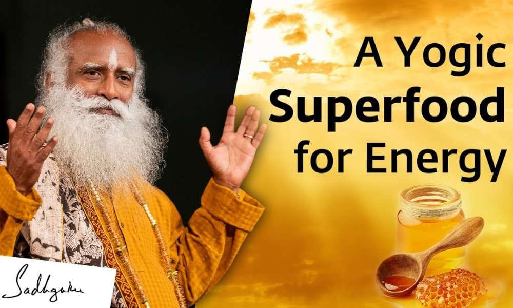 Sadhguru Wisdom Video | “Yogic Superfood” Part 2: For High Energy Levels