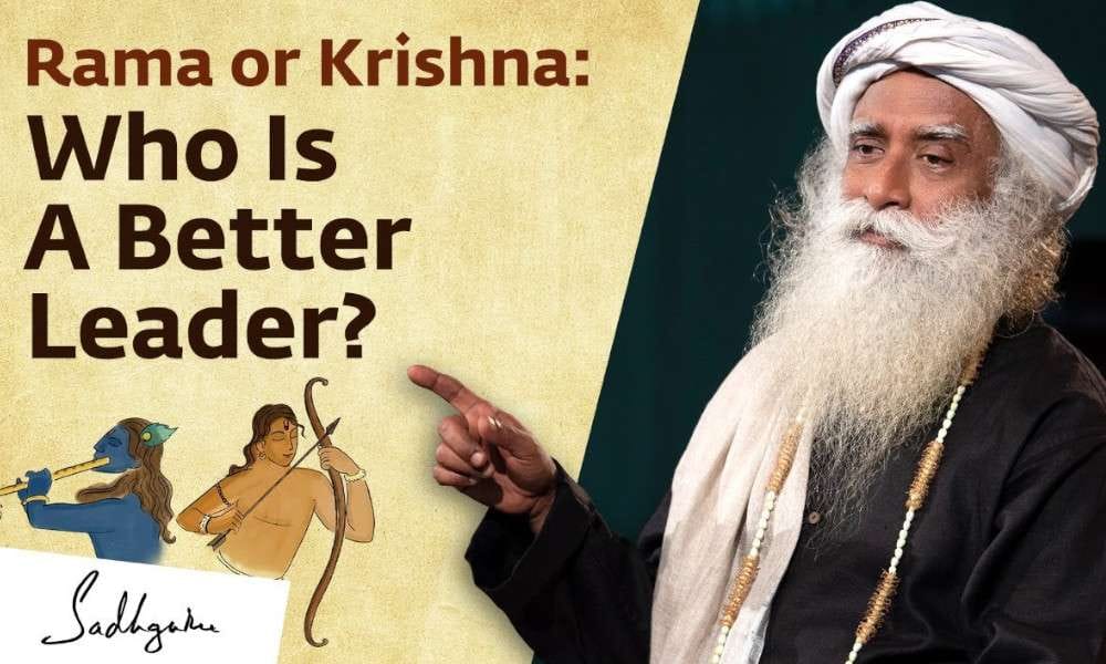 Sadhguru Wisdom Video | Rama or Krishna: Who Is A Better Leader? Sadhguru Answers
