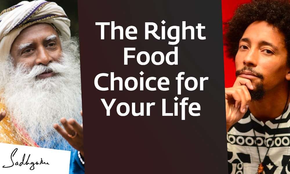 Sadhguru Wisdom Video The Best Food to Become Sensitive to Life | Sadhguru