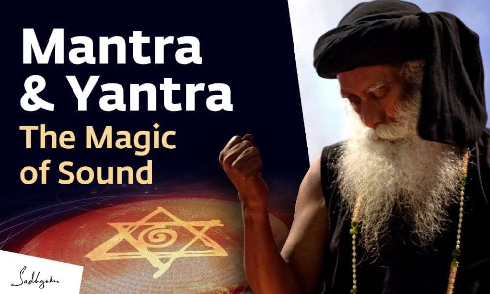 The Magic of Sound – Mantra & Yantra | Sadhguru on Ritambhara Pragna