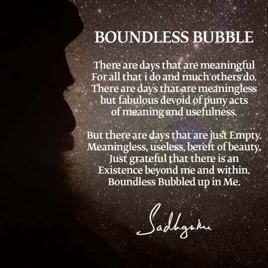 Sadhguru's Poem "Boundless Bubble" | If I Meet my Guru, is this my Last Lifetime?  