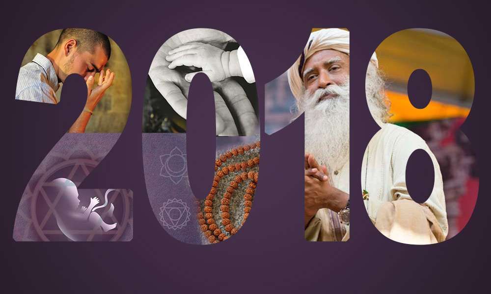 Sadhguru’s Most Popular Blogs in 2018