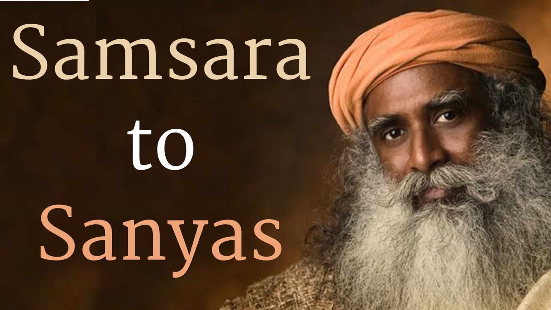 Samsara to Sanyas: Breaking the Cycles of Time