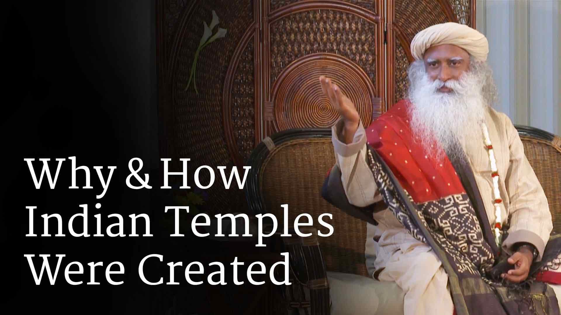 Why & How Indian Temples Were Created