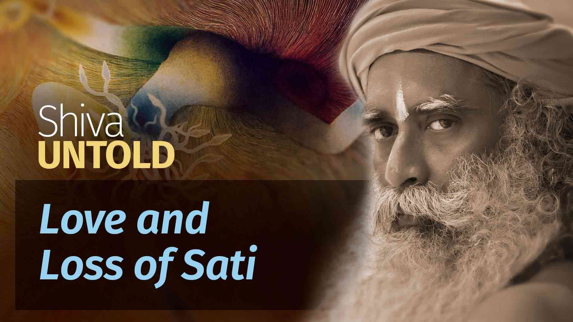 Shiva Untold: Love and Loss of Sati