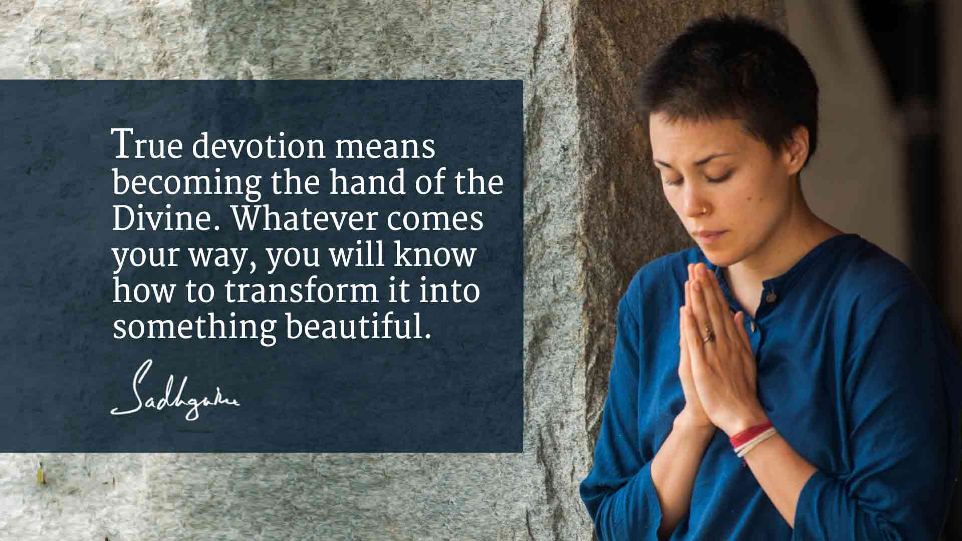 7 Quotes on Devotion from Sadhguru