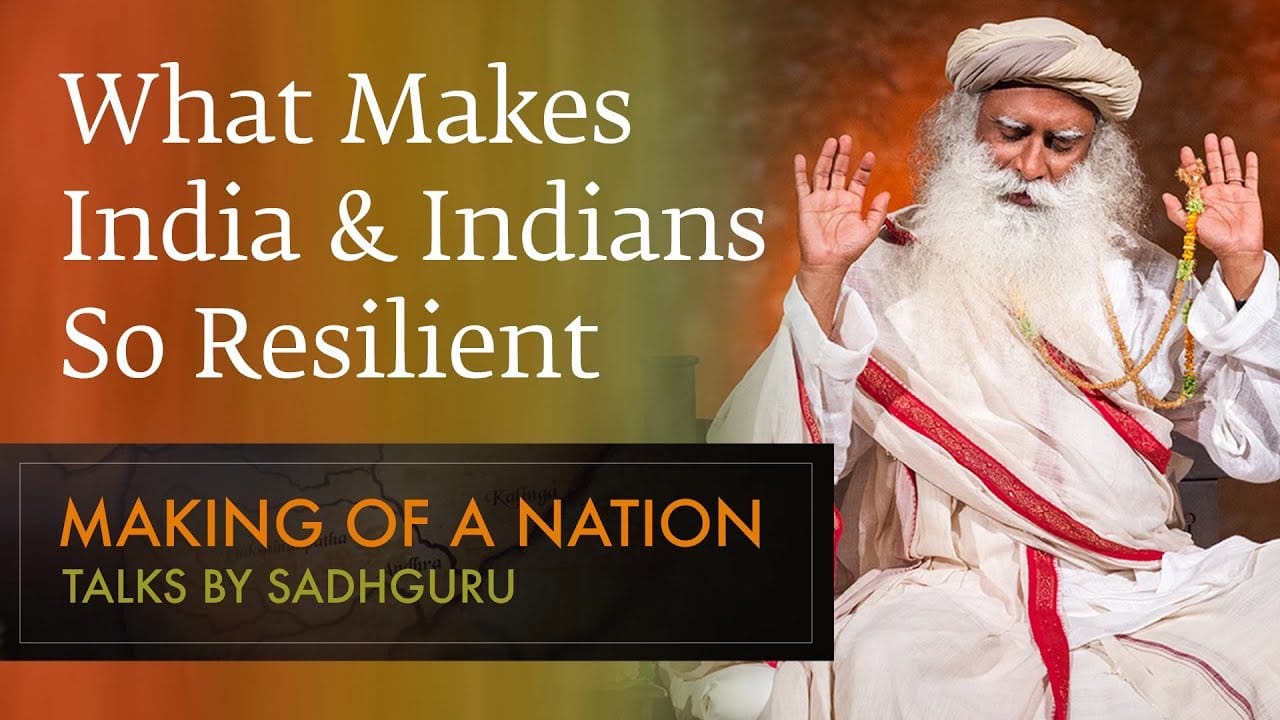 What Makes India and Indians So Resilient