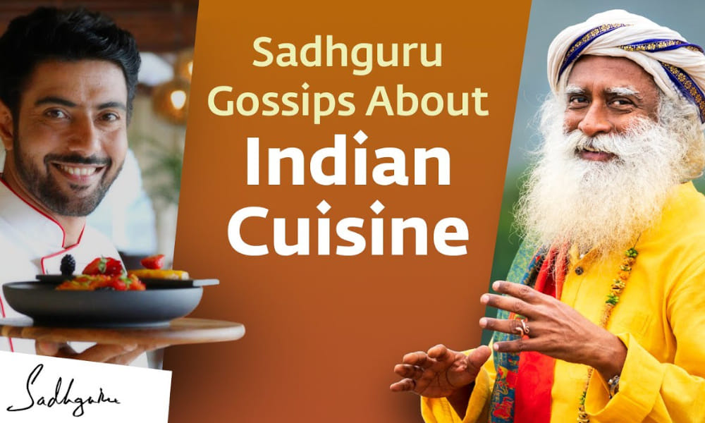 Ranveer Brar and Sadhguru Gossip About Indian Cuisine | Sadhguru