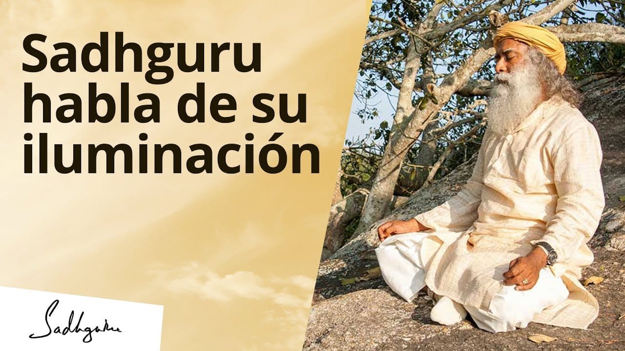 Sadhguru habla de su iluminación | Sadhguru