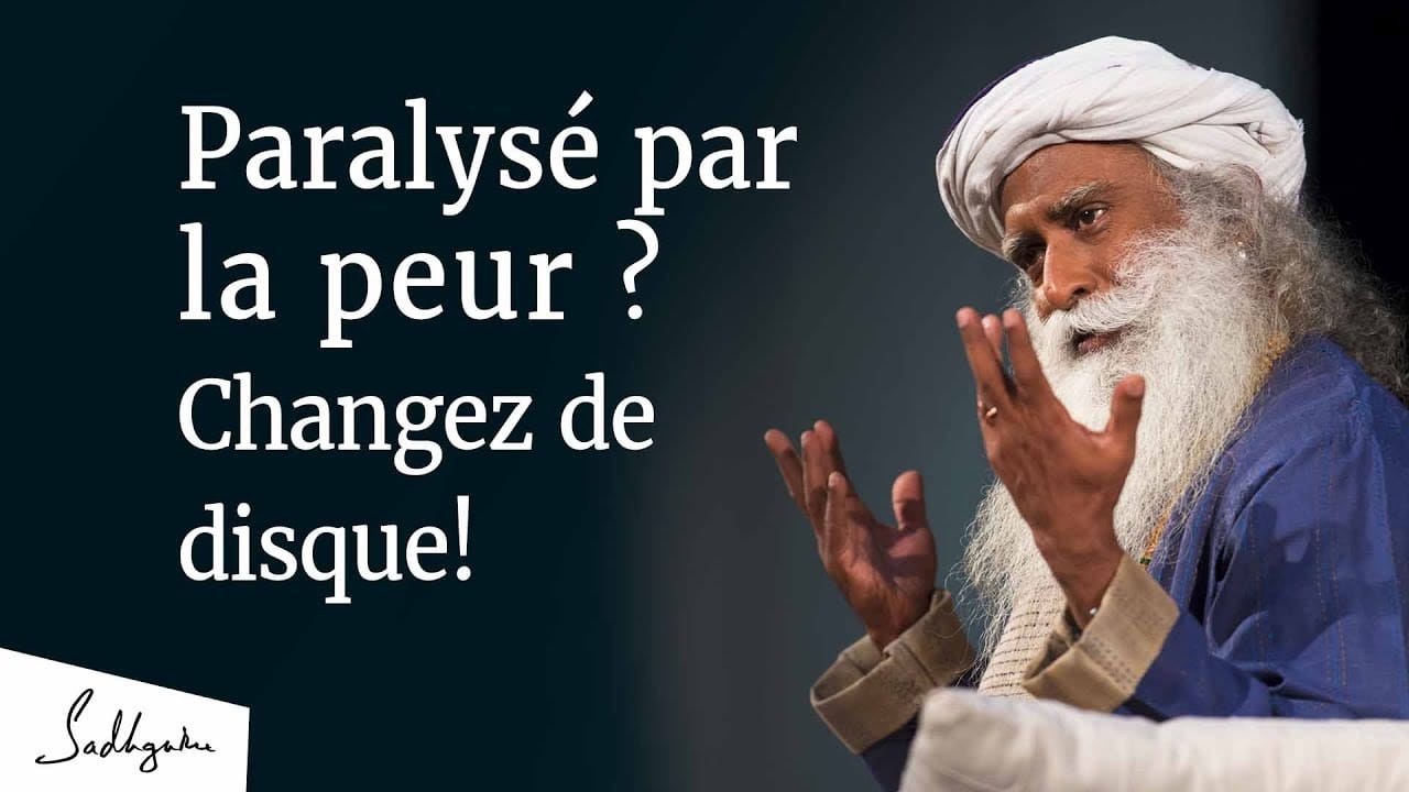 Paralysé par la peur ? Changez de disque !