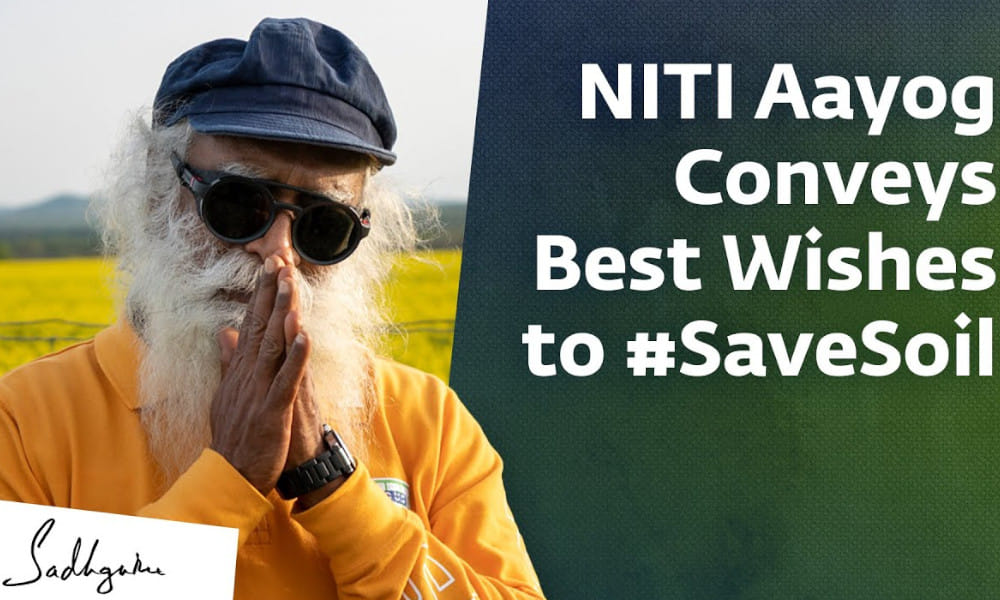 NITI Aayog Conveys Best Wishes to SaveSoil