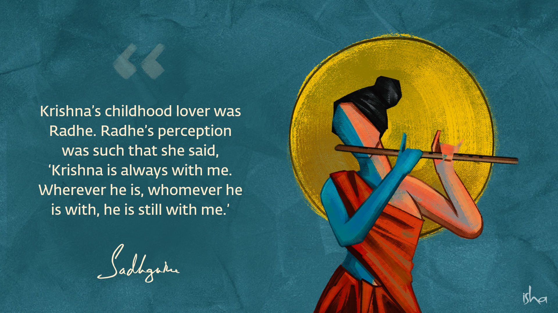 Krishna quote from Sadhguru with abstract Radhe playing flute.