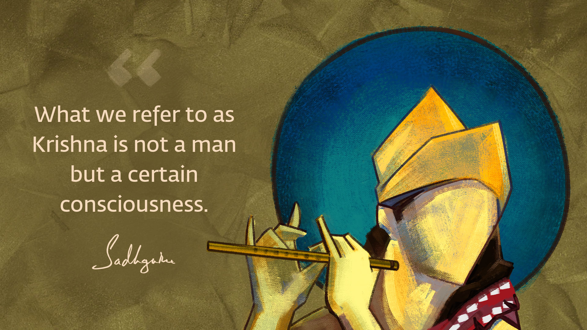 Krishna quote from Sadhguru with abstract Krishna shooting playing flute.