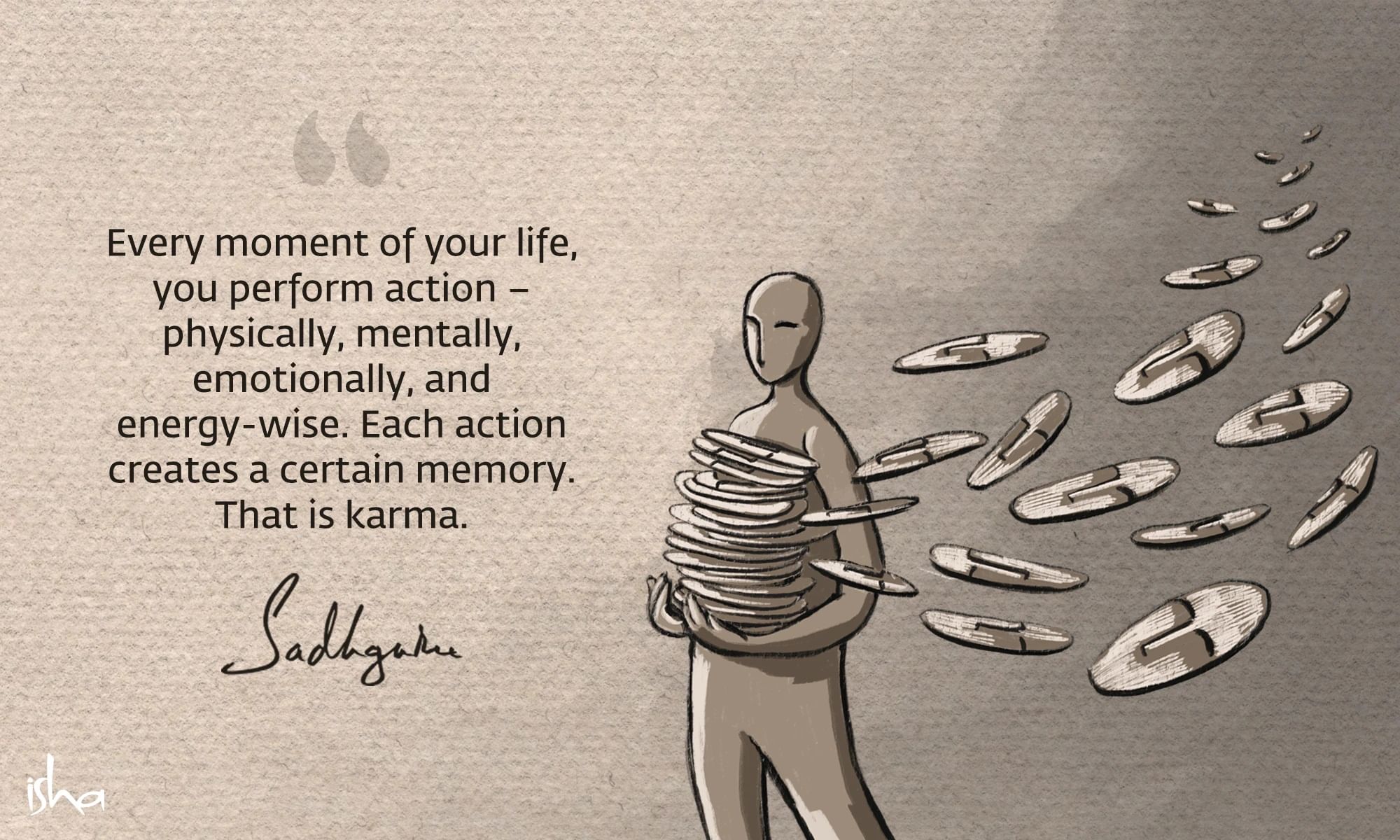 Quote on karma showing figurine carrying a stack of karma and losing some of it while performing action.