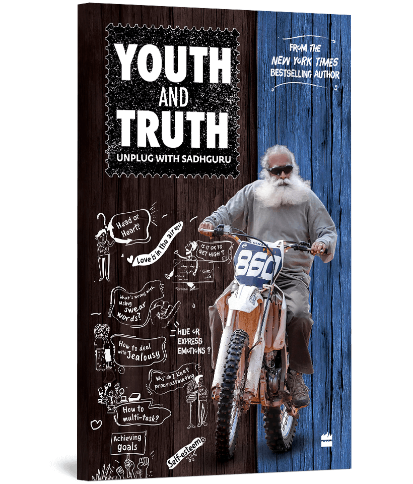 Youth and Truth: Unplug with Sadhguru