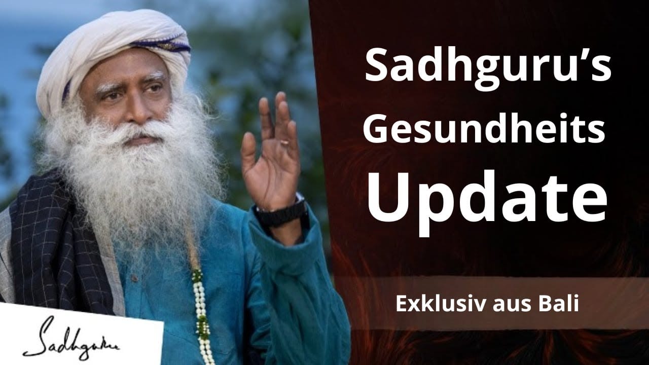 Wie Sadhguru seine lebensbedrohliche Gesundheitskrise überwunden hat