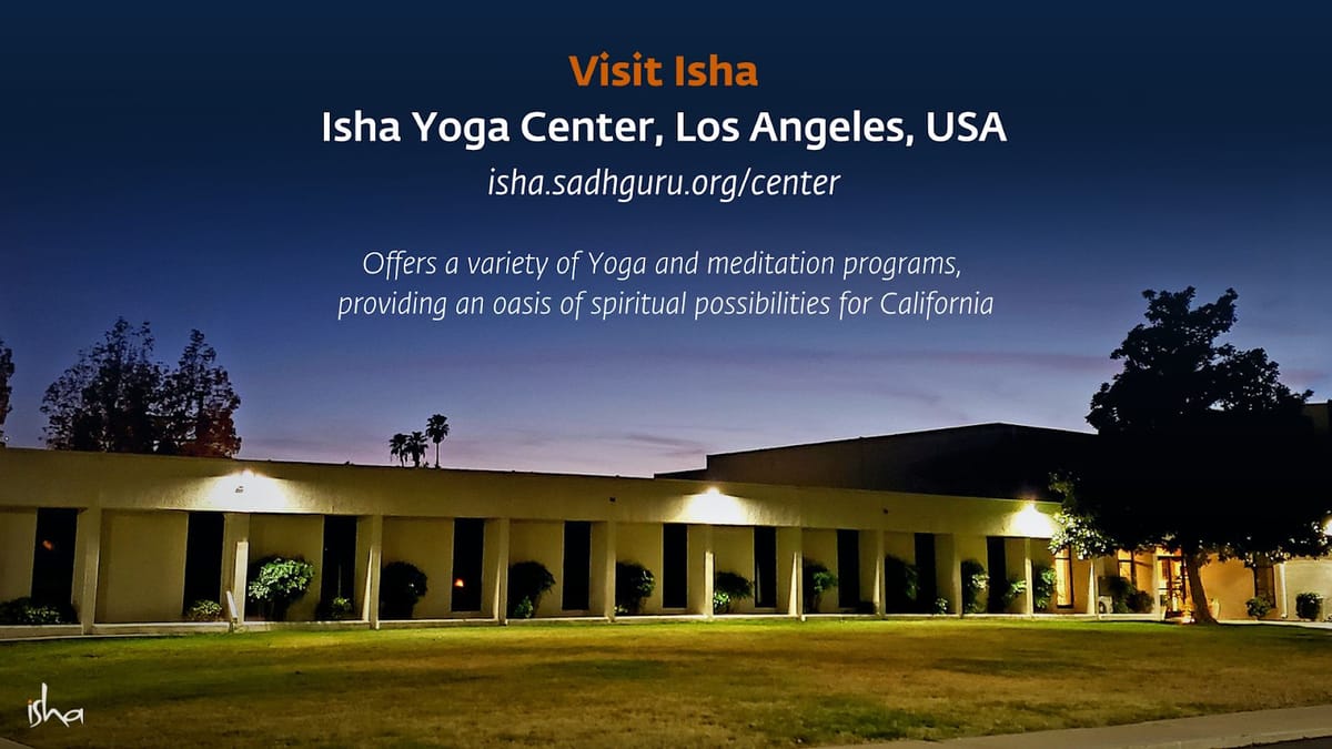 Isha Yoga Center LA Volunteer