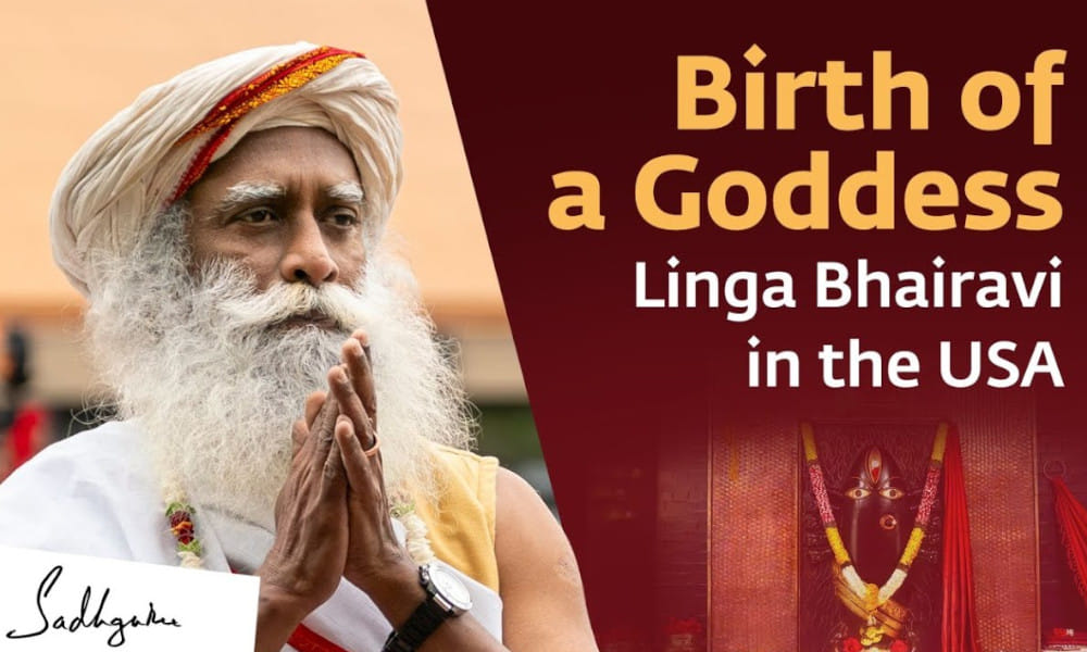 Linga Bhairavi Will Live for 4500 Years | Birth of a Goddess in the USA