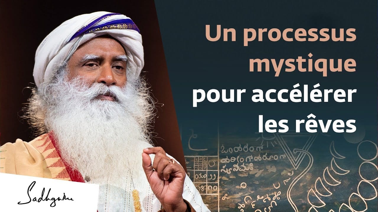 Un Processus mystique pour accélérer vos rêves
