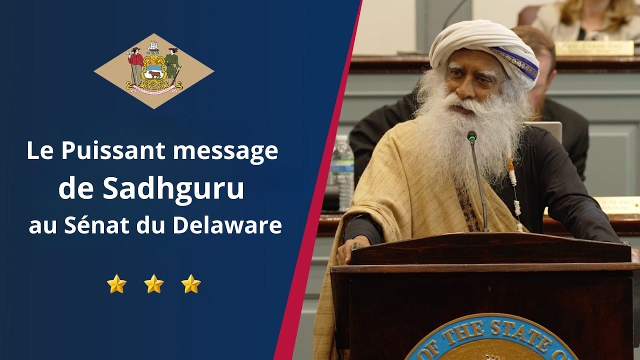 Le puissant message de Sadhguru au Sénat du Delaware