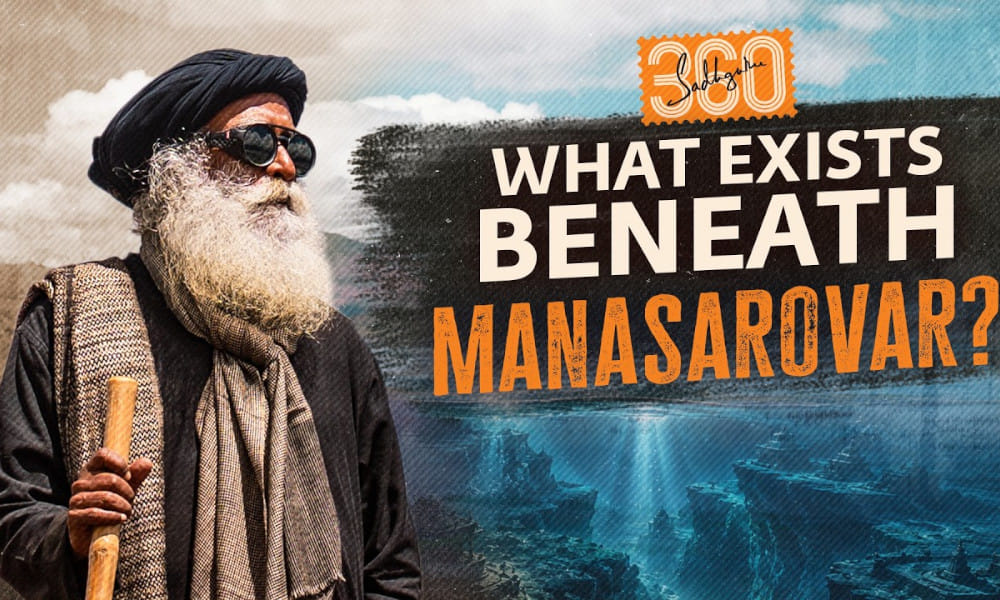 Sadhguru 360 - Ep #5: The Hidden Dimensions of Kailash & Manasarovar
